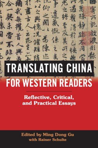 Translating China for Western Readers: Reflective, Critical, and Practical Essays