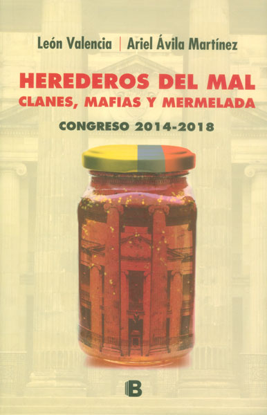 Herederos del mal: clanes, mafias y mermelada : congreso 2014-2018
