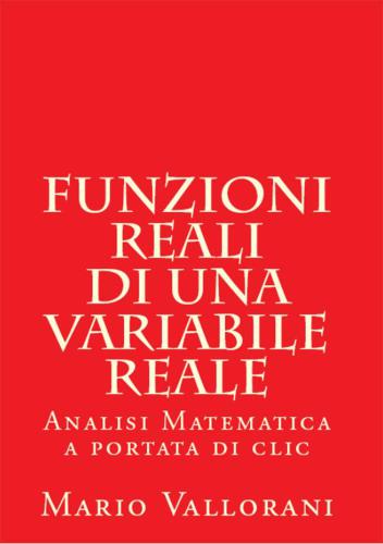 Funzioni reali di una variabile reale: analisi matematica a portata di clic
