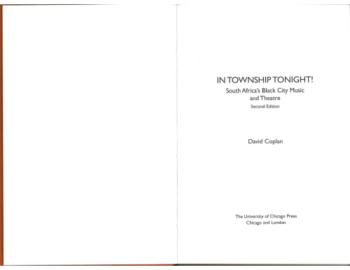 In Township Tonight!: South Africa's Black City Music and Theatre, Second Edition