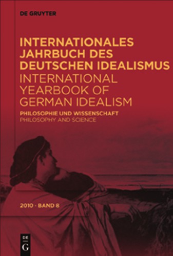 Internationales Jahrbuch Des Deutschen Idealismus / International Yearbook of German Idealism: Philosophie Und Wissenschaft / Philosophy and Science
