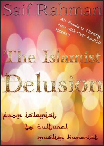 The Islamist Delusion - From Islamist to Cultural Muslim Humanist