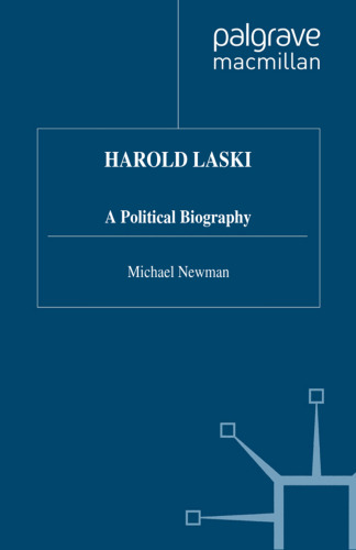 Harold Laski: A Political Biography