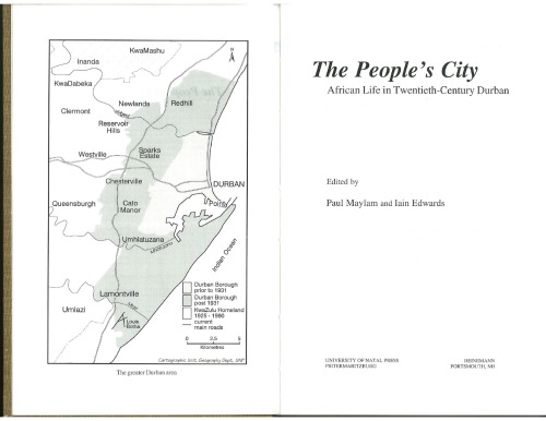 The people's city : African life in twentieth-century Durban