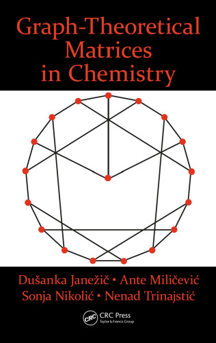 Graph-Theoretical Matrices in Chemistry