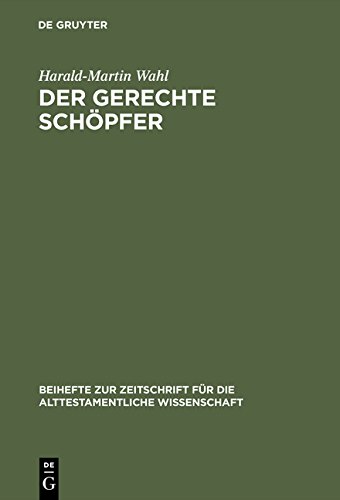 Der gerechte Schöpfer: Eine redaktions- und theologiegeschichtliche Untersuchung der Elihureden — Hiob 32-37