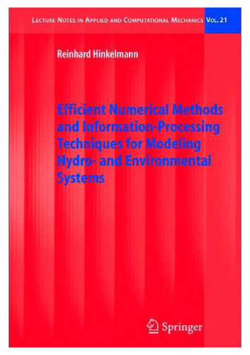 Efficient Numerical Methods and Information-Processing Techniques for Modeling Hydro- and Environmental Systems