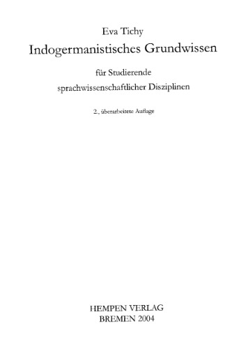 Indogermanistisches Grundwissen: für Studierende sprachwissenschaftlicher Disziplinen