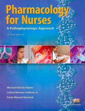 Pharmacology for Nurses  A Pathophysiological Approach