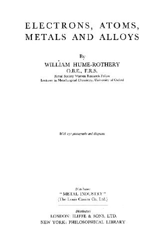 Electrons, Atoms, Metals and Alloys