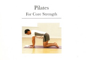 Pilates for Core Strength  A Step-by-step Guide to Improve Core Stregth & Stabilty 30-minute Workouts