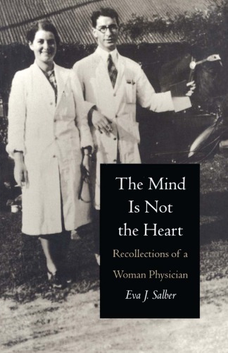 The Mind is Not the Heart: Recollections of a Woman Physician