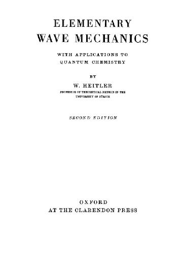 Elementary Wave Mechanics With Applications to Quantum Chemistry