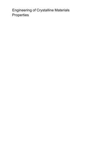 Engineering of Crystalline Materials Properties: State of the Art in Modeling, Design and Applications