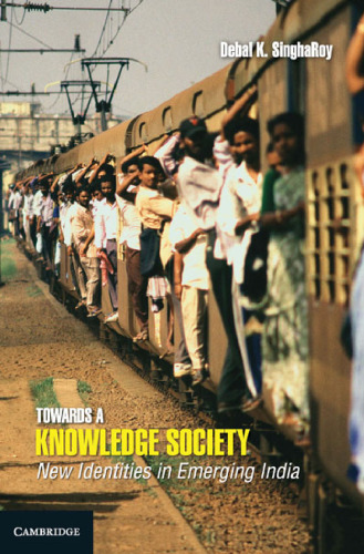 Towards a Knowledge Society: New Identities in Emerging India