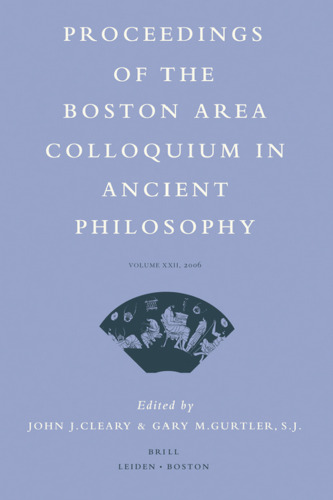Proceedings of the Boston Area Colloquium in Ancient Philosophy, Volume XXII, 2006