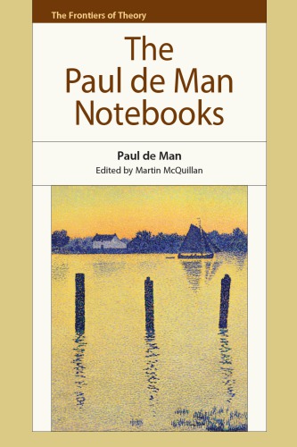 The Paul De Man Notebooks