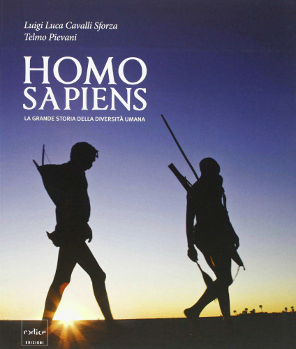Homo Sapiens. La grande storia della diversità umana. Catalogo della mostra