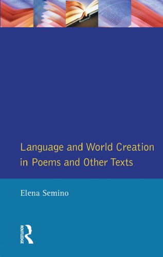 Language and World Creation In Poems and Other Texts
