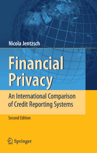 Financial Privacy: An International Comparison of Credit Reporting Systems