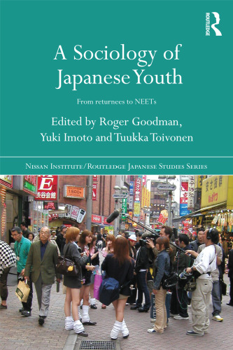 A Sociology of Japanese Youth: From Returnees to NEETs