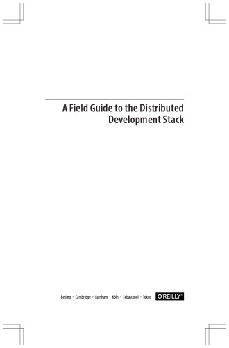 A Field Guide to the Distributed Development Stack