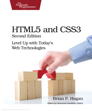HTML5 and CSS3  Level Up with Today's Web Technologies