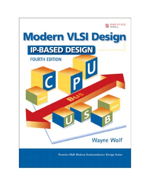 Modern VLSI Design  IP-Based Design