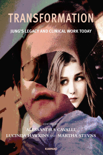 Transformation : Jung's legacy and contemporary clinical work.