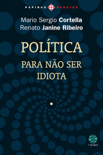 Política: para não ser idiota