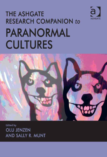 The Ashgate research companion to paranormal cultures