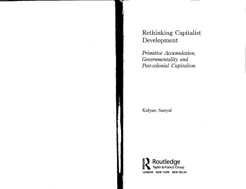 Rethinking Capitalist Development: Primitive Accumulation, Governmentality and Post-Colonial Capitalism