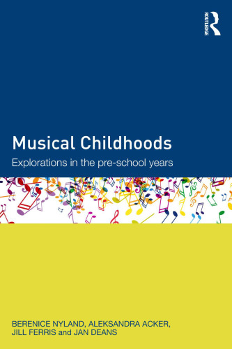 Musical Childhoods: Explorations in the pre-school years