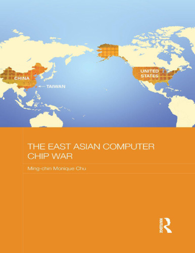 The East Asian Computer Chip War