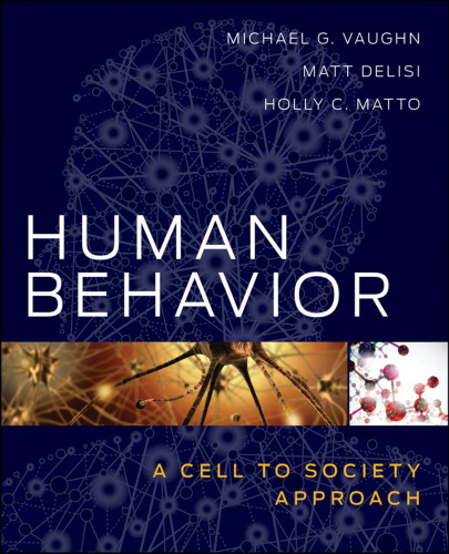 Human behavior : a cell to society approach