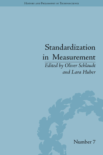 Standardization in Measurement: Philosophical, Historical and Sociological Issues