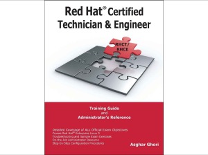 Red Hat Certified Technician & Engineer (RHCT and RHCE) Training Guide and Administrator's Reference