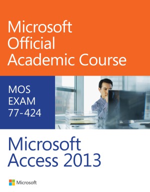 77-424 Microsoft Access 2013