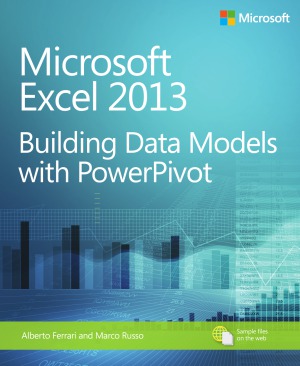 Microsoft Excel 2013  Building Data Models with PowerPivot