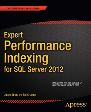 Expert Performance Indexing for SQL Server 2012  