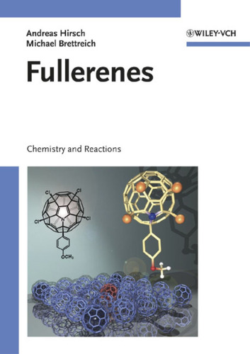 Fullerenes: Chemistry and Reactions
