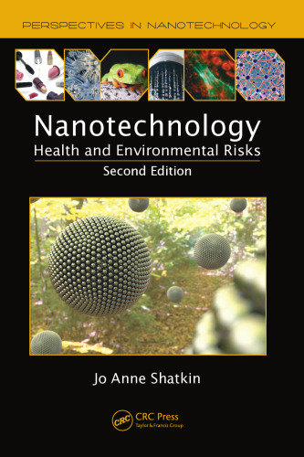 Nanotechnology: Health and Environmental Risks