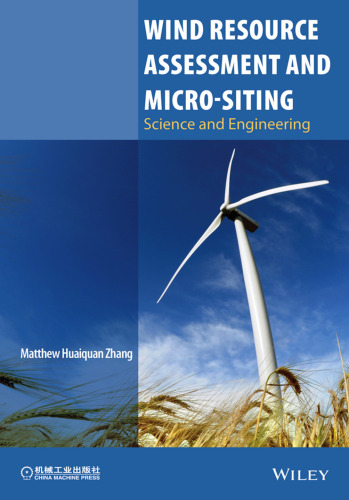 Wind Resource Assessment and Micro-Siting: Science and Engineering