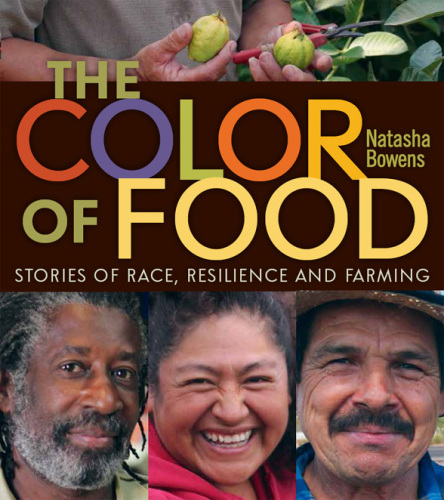 The Color of Food: Stories of Race, Resilience and Farming
