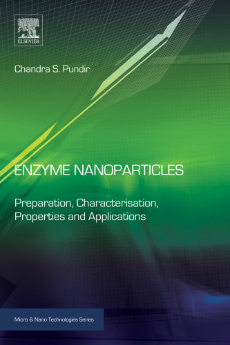 Enzyme Nanoparticles: Preparation, Characterisation, Properties and Applications