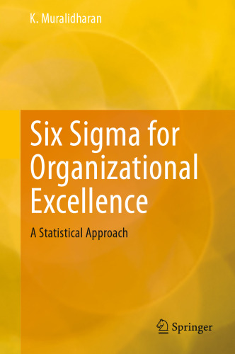 Six Sigma for Organizational Excellence: A Statistical Approach