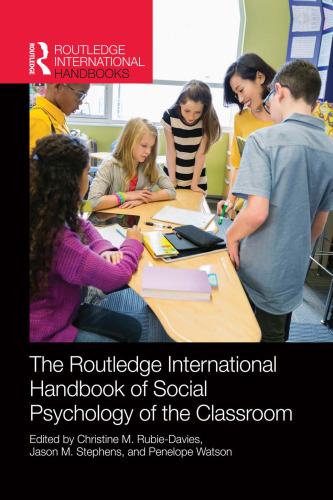 The Routledge International Handbook of Social Psychology of the Classroom
