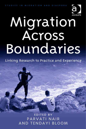 Migration Across Boundaries: Linking Research to Practice and Experience