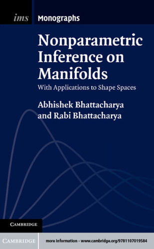 Nonparametric Inference on Manifolds: With Applications to Shape Spaces