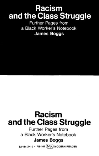 Racism and the Class Struggle: Further Pages from a Black Worker's Notebook